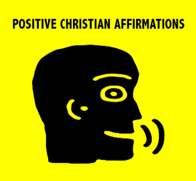 Positive Christian Affirmations - David J. Abbott M.D. - Positive Thinking Doctor - Positive Thinking Network